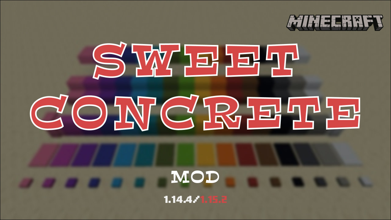 Sweet Concrete Mod For Minecraft 1 14 4 1 15 2 Minecraft Mods