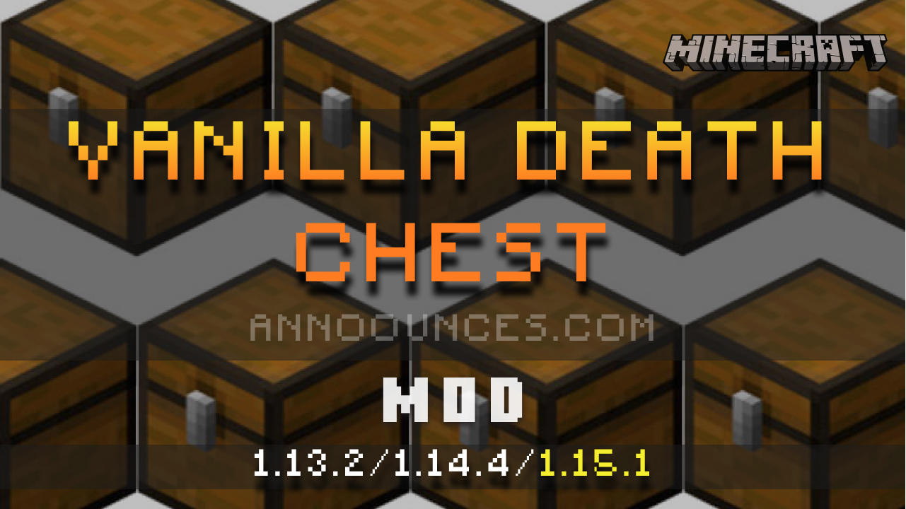 Vanilla Death Chest Mod Minecraft 1 15 2 Minecraft Mods