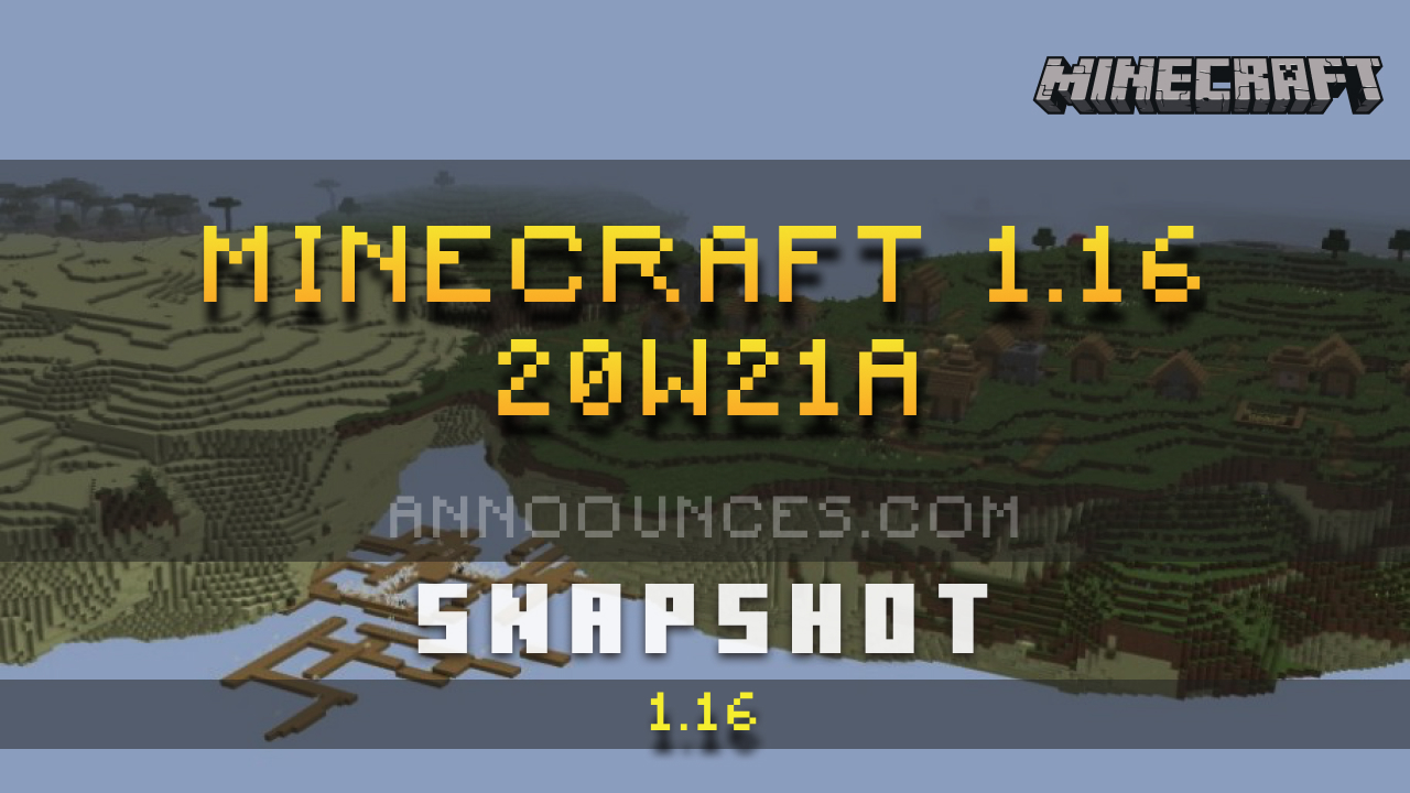 Minecraft 1.16 Snapshot 20w21a