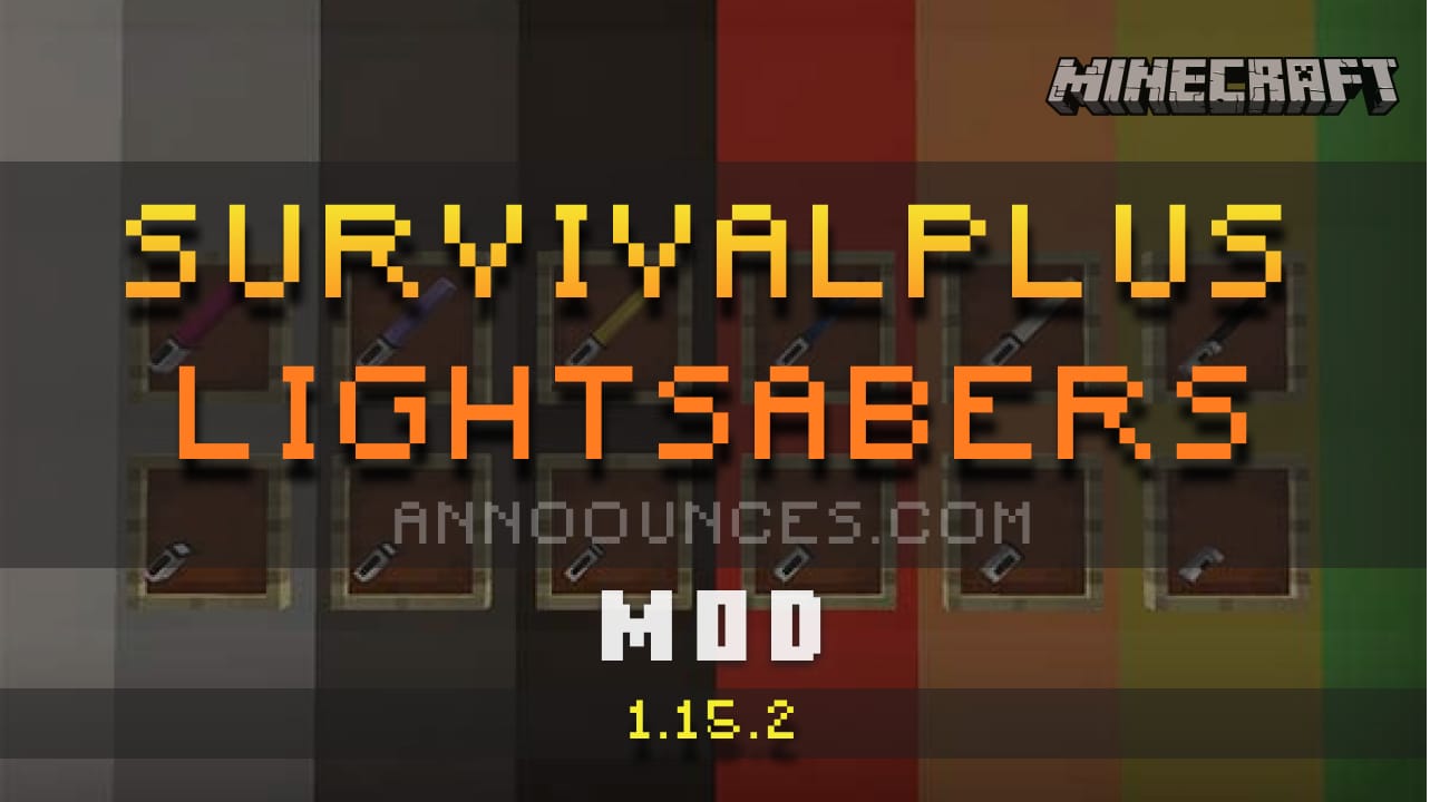 Survivalplus Lightsabersmod For Minecraft 1 15 2 Annoounces Com