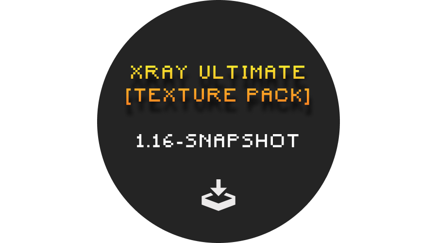 Xray Ultimate [Texture Pack] 1.16-Snapshot